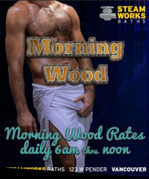 MORNING WOOD - VANCOUVER