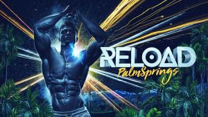 RELOAD - PALM SPRINGS