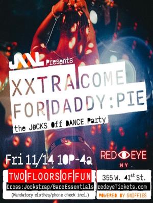 XXTRA COME FOR DADDY : PIE