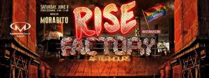 RISE AFTERHOURS AT THE FACTORY