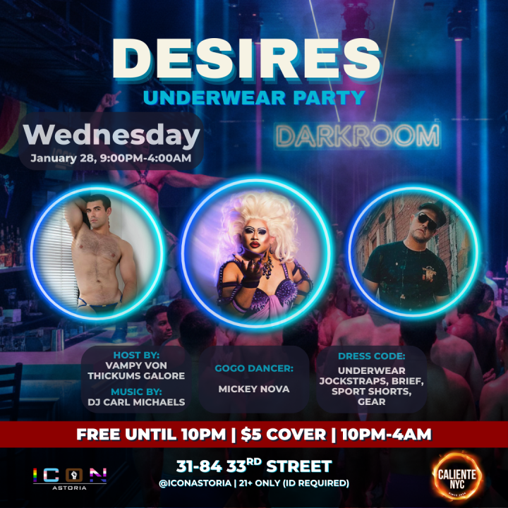 DESIRES Underwear Party with Darkroom at ICON Astoria