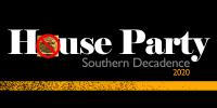 SOUTHERN DECADENCE HOUSE PARTY