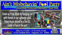 THE AIN&#039;T MISBEHAVIN&#039; PRIDE POOL PARTY